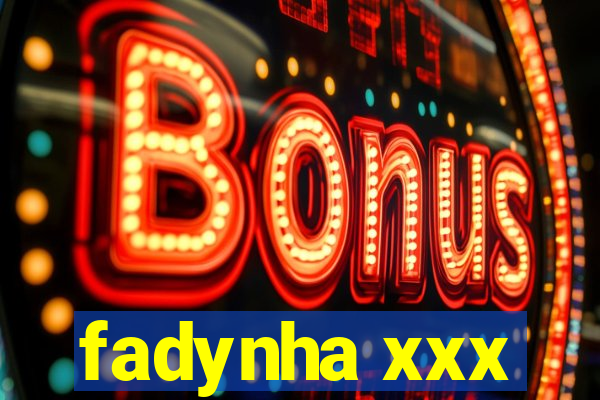 fadynha xxx